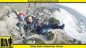 Yamaç paraşütüyle Pamukkale heyecanı