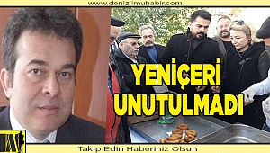 YENİÇERİ, UNUTULMADI