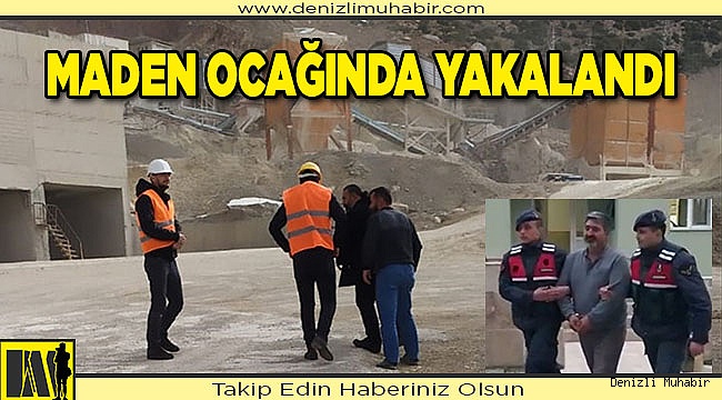 14 yıldır aranan hükümlü maden ocağında yakalandı