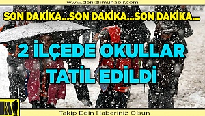 2 ilçede okullar tatil