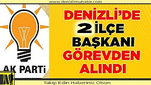 Ak Parti'de 3 ilçe başkanı görevden alındı
