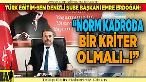 "BİR KRİTER OLMALI…"