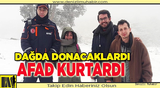 Denizli'de dağda mahsur kalan 3 kişiyi AFAD ekipleri kurtardı