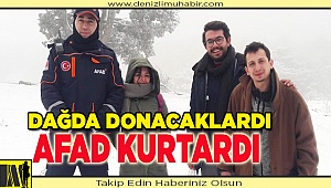 Denizli'de dağda mahsur kalan 3 kişiyi AFAD ekipleri kurtardı