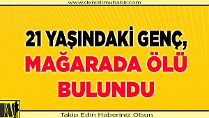 Denizli'de mağarada şüpheli ölüm