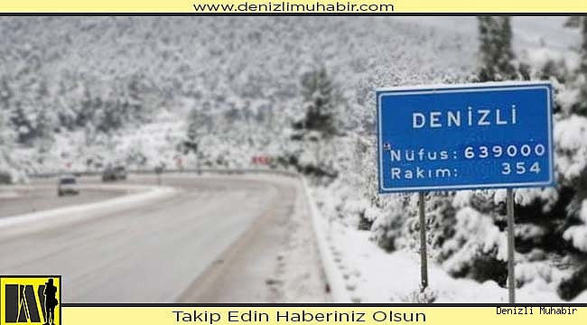 Denizli’nin 17 ilçesine Kar yağacak