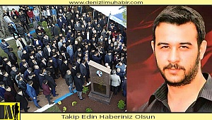 FIRAT YILMAZ ÇAKIROĞLU'NUN İSMİ PAMUKKALE'DE YAŞATILACAK