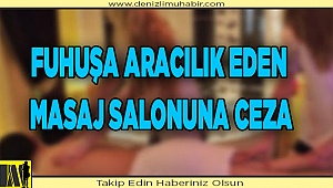 Fuhuşa aracılık eden masaj salonuna ceza