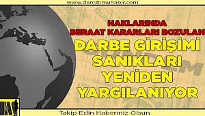 Haklarında beraat kararları bozulan darbe girişimi sanıkları yeniden yargılanıyor