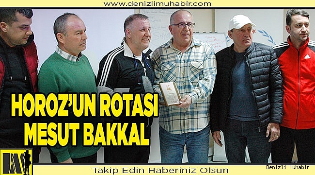 Horoz’un rotası Mesut Bakkal