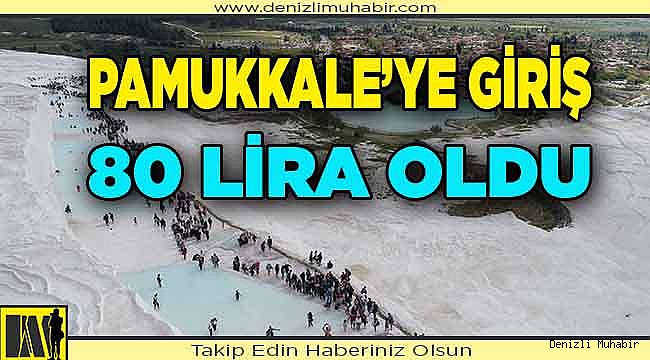 Pamukkale'ye Girişe Zam Geldi