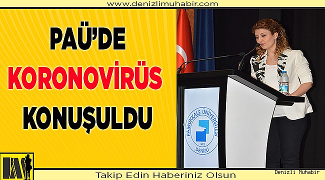 PAÜ Kongre Merkezinde Koronovirüs Konuşuldu