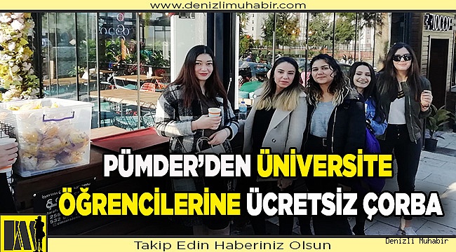 PÜMDER’DEN ÜNİVERSİTE ÖĞRENCİLERİNE ÜCRETSİZ ÇORBA