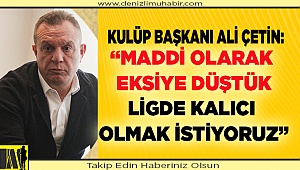 Yukatel Denizlispor Süper Lig'de kalıcı olmak istiyor