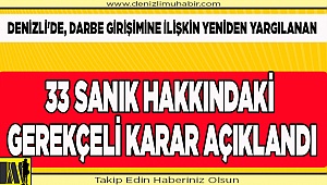 33 sanık hakkındaki gerekçeli karar açıklandı