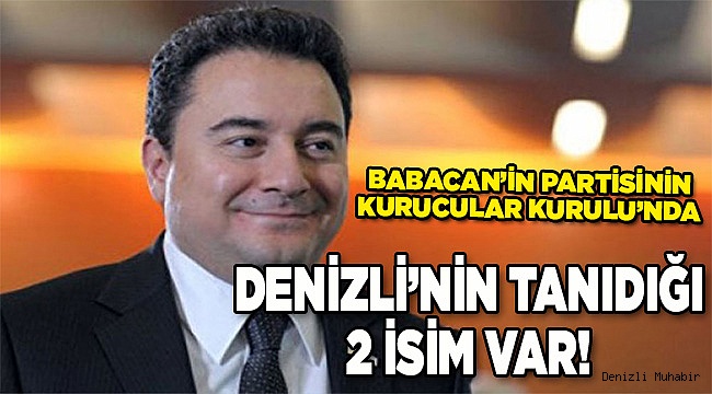 Ali Babacan'ın listesinde Denizli'nin tanıdığı iki isim var