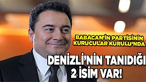 Ali Babacan'ın listesinde Denizli'nin tanıdığı iki isim var