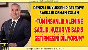 Başkan Osman Zolan'dan Miraç Kandili mesajı