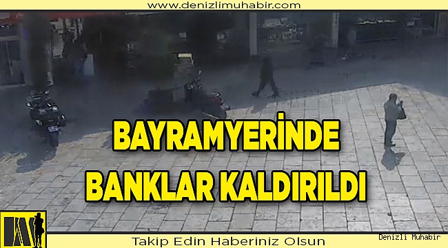 Bayramyeri'ndeki banklar kaldırıldı