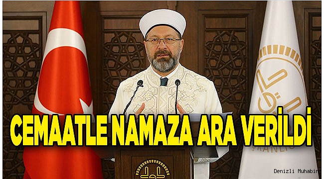 Cemaatle namaza ara verildi