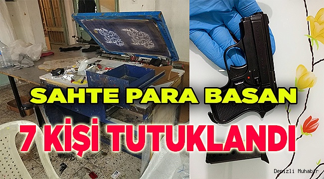 Denizli'de kalpazanlara yönelik operasyonda 7 kişi tutuklandı