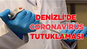 Denizli'de koronavirüsle ilgili provokasyon içerikli paylaşıma tutuklama