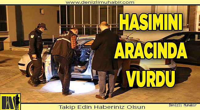 Denizli'de silahlı saldırıya uğrayan kişi yaralandı