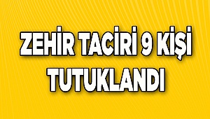 Denizli'de uyuşturucu madde ticareti yaptıkları iddiasıyla 9 zanlı tutuklandı