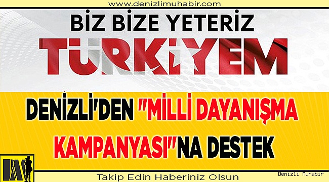 Denizli'den "Milli Dayanışma Kampanyası"na destek