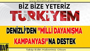 Denizli'den "Milli Dayanışma Kampanyası"na destek