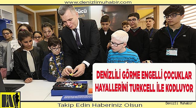 Denizlili görme engelli çocuklar hayallerini Turkcell ile kodluyor