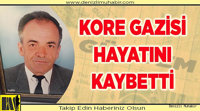 Kore gazisi hayatını kaybetti