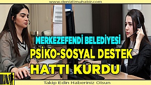 MERKEZEFENDİ BELEDİYESİ PSİKO-SOSYAL DESTEK HATTI KURULDU