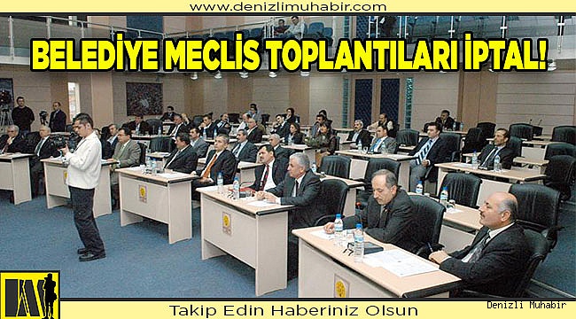 Nisan-Mayıs-Haziran toplantıları ertelendi