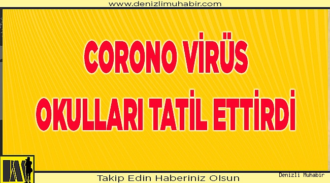 Okullar tatil edildi
