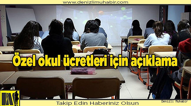 Özel okul ücretleri için açıklama...