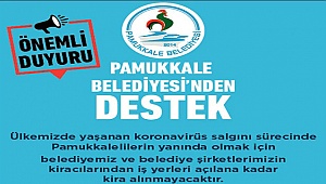 PAMUKKALE BELEDİYESİ’NDEN KİRA ERTELEMESİ