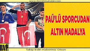 PAÜ’lü Sporcudan Altın Madalya