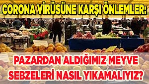 Pazardan aldığımız meyve-sebzeleri nasıl yıkamalıyız?