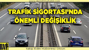 Trafik sigortasında önemli değişiklik