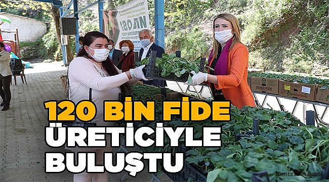 120 BİN FİDE ÜRETİCİYLE BULUŞTU