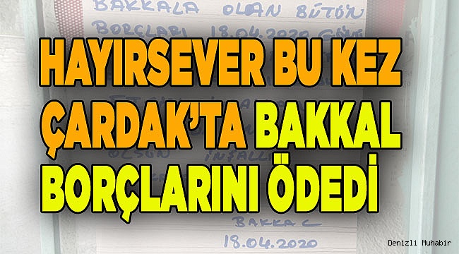 62 kişinin Bakkal borcunu ödedi, gitti