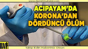 Acıpayam'da Korona'dan dördüncü ölüm