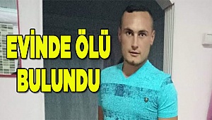 Ailesi ile yaşayan genç odasında ölü bulundu!
