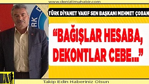 BAĞIŞLAR HESABA, DEKONTLAR CEBE...