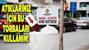 Büyükşehir'den maske ve eldivenler için atık kutusu
