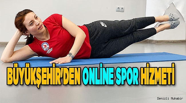 Büyükşehir'den online spor hizmeti