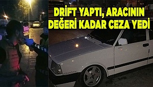 Denizli'de drift yapan sürücüye af yok!