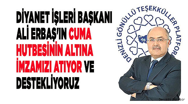 DİYANET İŞLERİ BAŞKANI ALİ ERBAŞ'I DESTEKLİYORUZ
