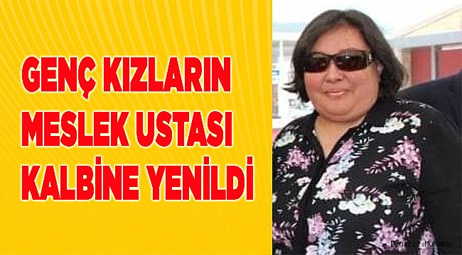 Genç kızların meslek ustası kalbine yenildi